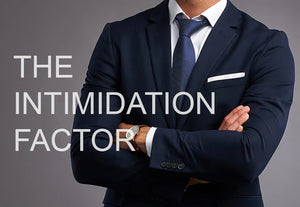 The Intimidation Factor